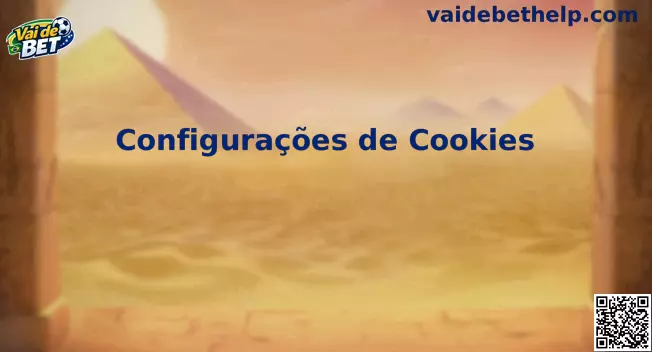 Configurações de Cookies Vai de Bet
