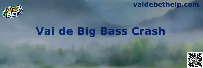 Interface temática do jogo Vai de Big Bass Crash