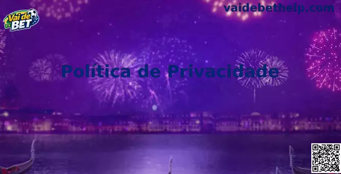Privacidade e Segurança Vai de Bet